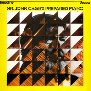 Mr. John Cage's Prepared Piano - Sonatas & Interludes