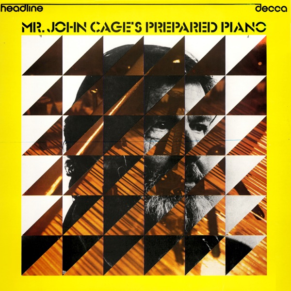 Mr. John Cage's Prepared Piano - Sonatas & Interludes