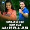 Jaan Rawalai Jaan - Single