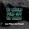 Te Quiero Pero Soy un Bardo - Los Pibes del Penal lyrics