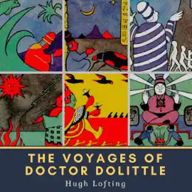 The Voyages of Doctor Dolittle (Unabridged)