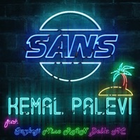 Sans (feat. Saykoji, Havis Della MC & Nino RAN) - Single - Kemal Palevi