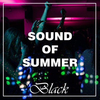 Sound of Summer: Black Compilation 2018