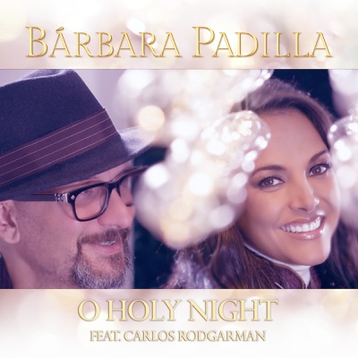 O Holy Night (feat. Carlos Rodgarman) - Single
