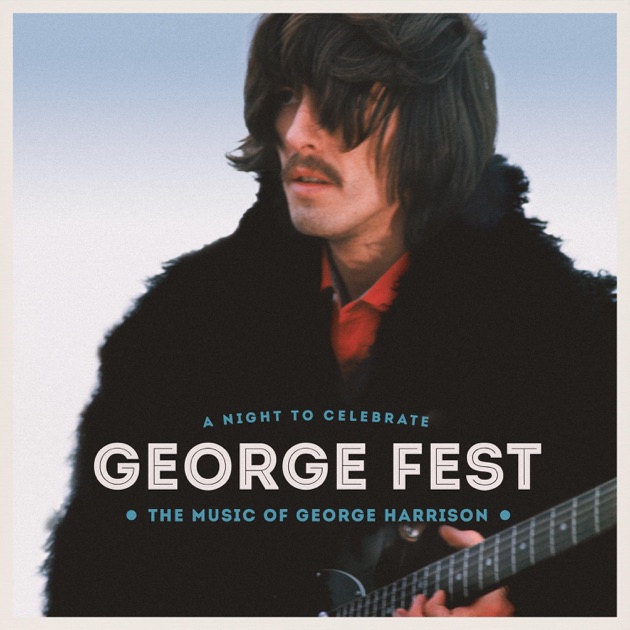 George Fest: A Night to Celebrate the Music of George