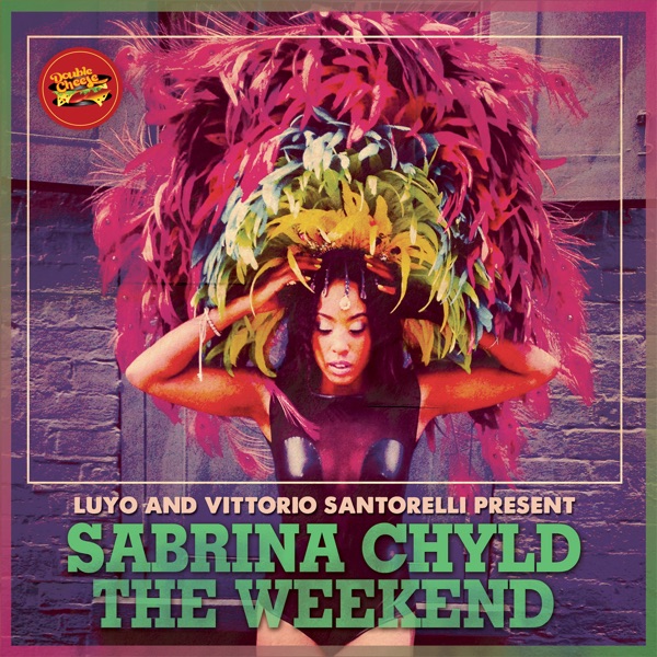 The Weekend (feat. Sabrina Chyld)