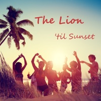 'Til Sunset (Instrumental Version) - Single - The Lion