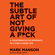Mark Manson - The Subtle Art of Not Giving a F*ck