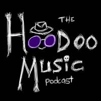 The Hoodoo Music Podcast podcast