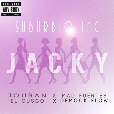 Jacky (feat. Mad Fuentes, El Cusco & Demock Flow) - Single