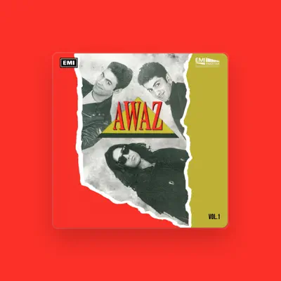 Listen to Awaz, watch music videos, read bio, see tour dates & more!