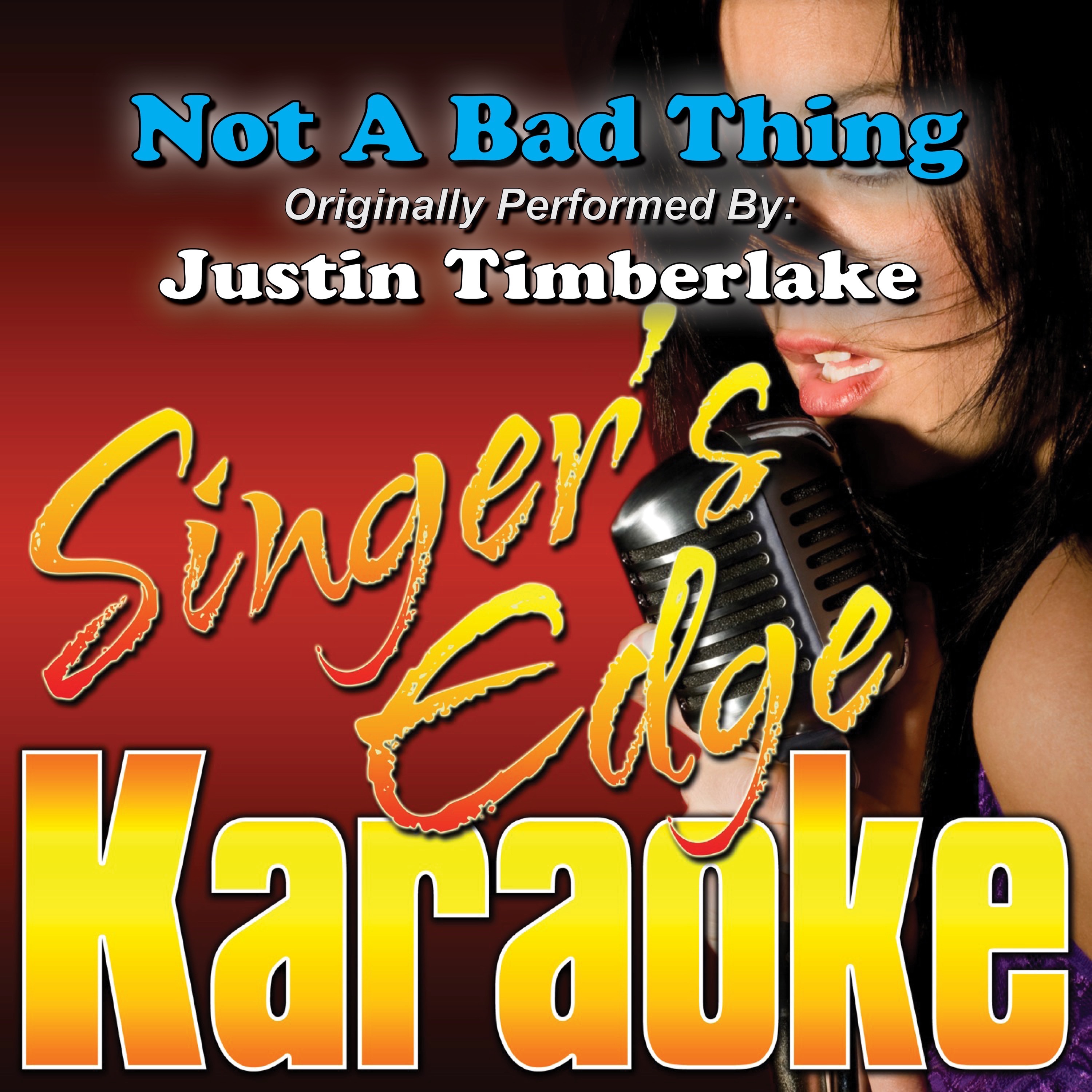 Not a Bad Thing (Originally Performed By Justin Timberlake) [Karaoke Version] - Single