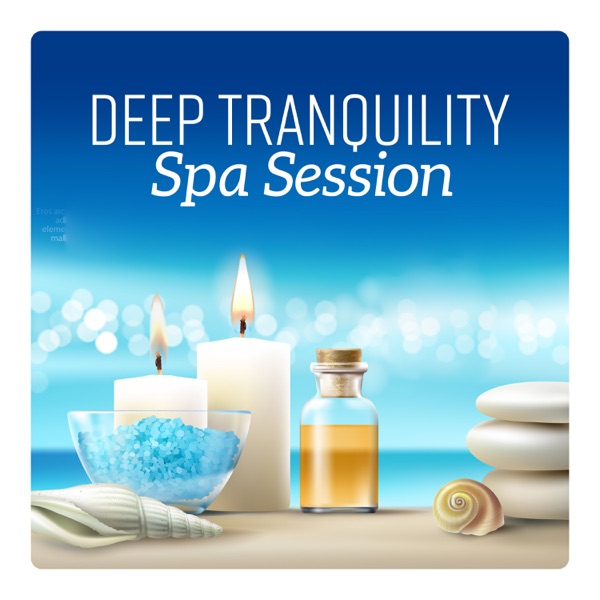 Deep Tranquility Spa Session - Soothing and Calm Atmosphere, Serene Sense of Peace, Stress Reduction, Harmony Relaxation