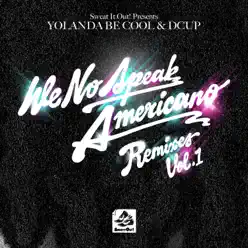 We No Speak Americano, Vol. 1 (Remixes) - DCUP We No Speak Americano, Vol. 1 (Remixes) - DCUP