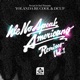We No Speak Americano Vol 1 Remixes