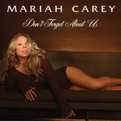 Don't Forget About Us (Ralphi and Jody DB Anthomic Dub) - Single - Mariah Carey