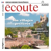 Écoute Audio - Nos villages préférés. 11/2018: Französisch lernen Audio - Unsere Lieblingsorte - Div.