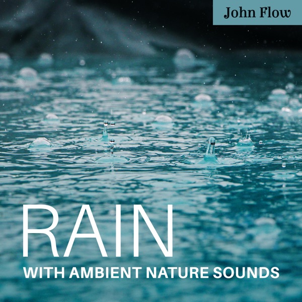 Rain with Ambient Nature Sounds