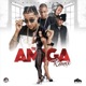 Tu Amiga Remix feat Anonimus Nio Garcia D Ozi Single