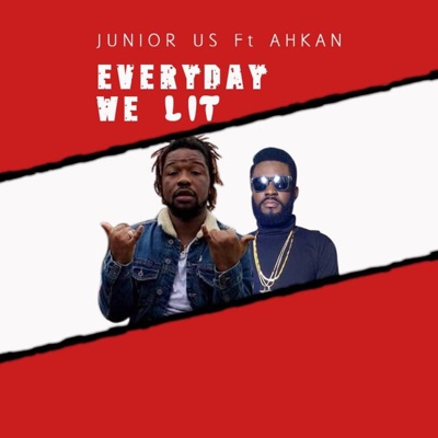 Everyday We Lit (feat. Ahkan) - Single