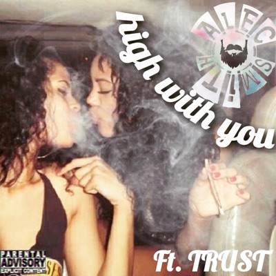 High With You (feat. Trust) - Single