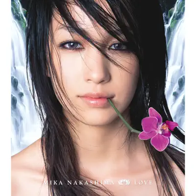 LOVE - Mika Nakashima LOVE - Mika Nakashima