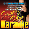 A Little Bit Hurt (Originally Performed By Julian Covey and the Machine) [Instrumental] - Singer's Edge Karaoke