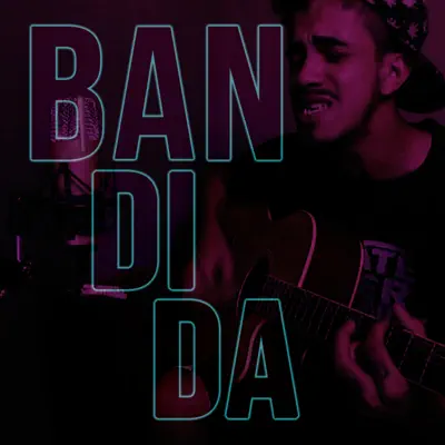 Bandida - Single - Marcelo Oliveira