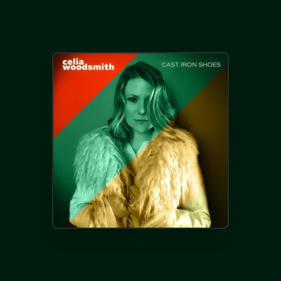 Listen to Celia Woodsmith, watch music videos, read bio, see tour dates & more!