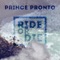Ride or Die - Prince Pronto lyrics