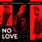 No Love (feat. Bryant Myers) - Noriel, Prince Royce & Trap Capos lyrics