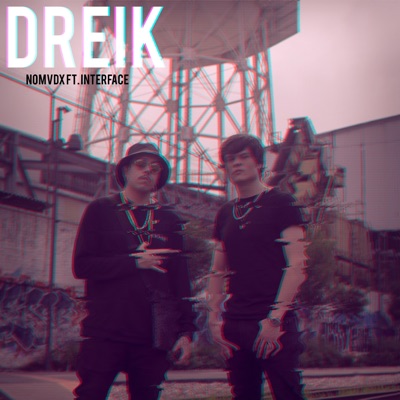 Dreik (feat. Interface) - Single