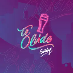 Te Olvide - Single - Gaby Te Olvide - Single - Gaby