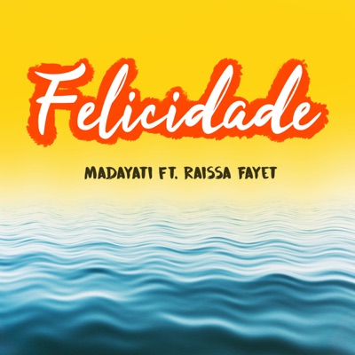 Felicidade (feat. Raissa Fayet) - Single