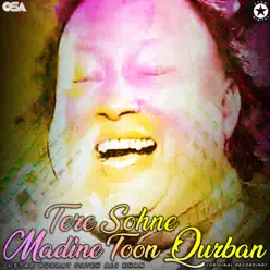 Tere Sohne Madine Toon Qurban - EP - Nusrat Fateh Ali Khan Tere Sohne Madine Toon Qurban - EP - Nusrat Fateh Ali Khan