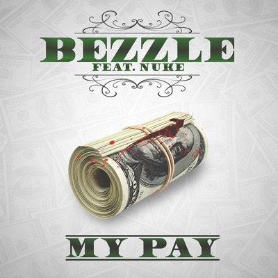 My Pay (feat. Nuke) - Single