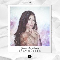 Stay Closer - Single - Giolì & Assia