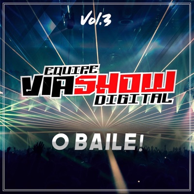 Via Show Digital: O Baile!, Vol. III - EP