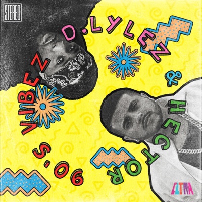 90's Vibez (feat. D. Lylez) - Single