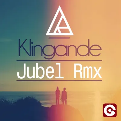 Jubel (2Elements & Dave Kurtis Remix) - Single - Klingande
