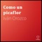 Como un Picaflor - Iván Orozco lyrics