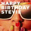 Happy Birthday Stevie - Happy Birthday Stevie