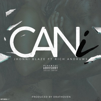 Can I (feat. Rich Andruws) - Single