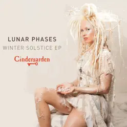 Lunar Phases -Winter Solstice EP - Cindergarden Lunar Phases -Winter Solstice EP - Cindergarden