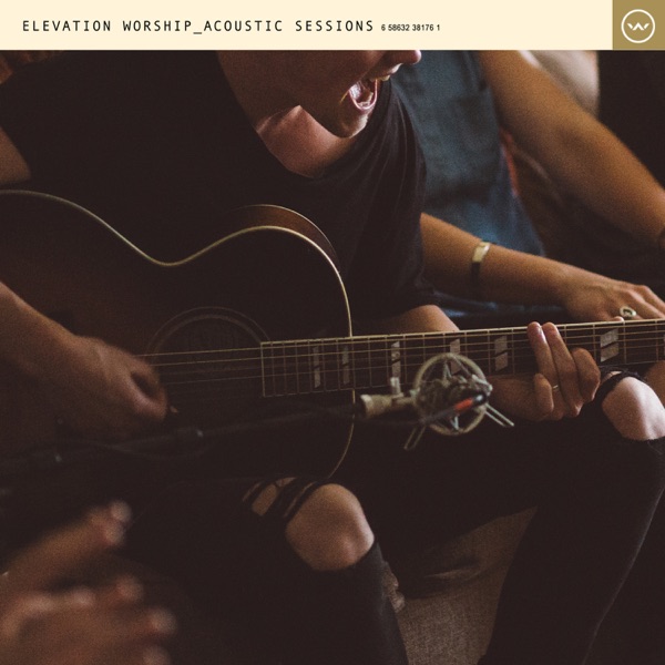 Acoustic Sessions - Elevation Worship