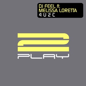 4 U 2 C (feat. Melissa Loretta) - Single