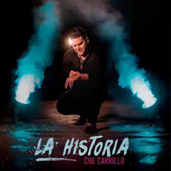 La Historia (feat. Nefer Figueroa) - Che Carrillo La Historia (feat. Nefer Figueroa) - Che Carrillo