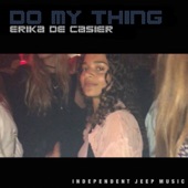 Do My Thing by Erika de Casier