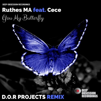 You My Butterfly (D.O.R Projects Remix) [feat. Cece] - Single