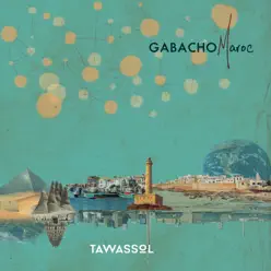 Tawassol - Gabacho Maroc